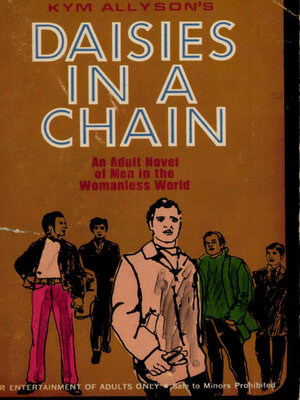 cover image of Daisies in a Chain: an Adult Novel of Men in the Womanless World